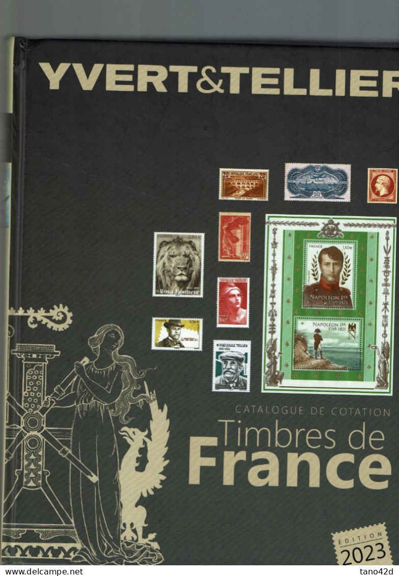 CATALOGUE DES TIMBRES DE FRANCE YVERT &TELLIER 2023 EXCELLENT ETAT FRAIS DE PORT EN SUS - Catalogues For Auction Houses