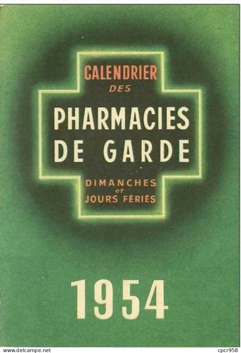 75.PARIS.11eme ARR.CP PUB.ASPIRINE USINES DU RHONE.CP CALENDRIER DES PHARMACIES DE GARDE DE 1954 A L'INTERIEURE DE LA CP - Andere & Zonder Classificatie