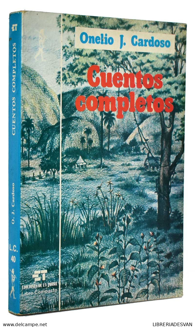 Cuentos Completos - Onelio J. Cardoso - Letteratura