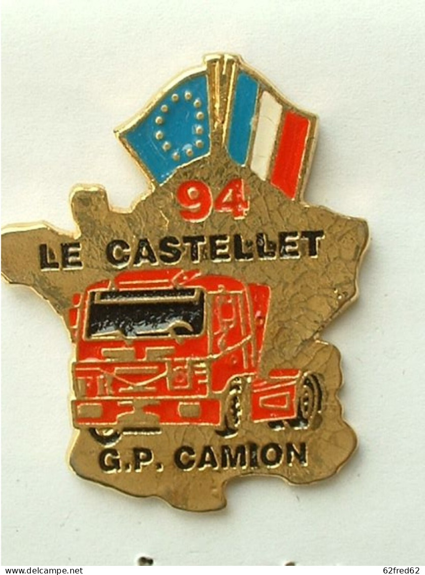 Pin's LE CASTELLET 94 - GP CAMION - Transport Und Verkehr