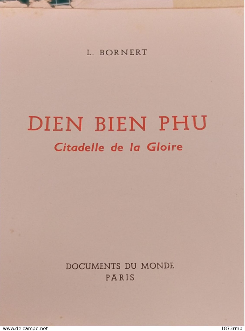 DIÊN BIÊN PHU ET LES RESCAPES DE L'ENFER, LUCIEN BORNERT, EDITION ORIGINALE 1954, GUERRE D'INDOCHINE