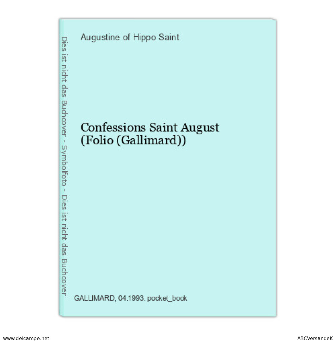 Confessions Saint August (Folio (Gallimard)) - Sonstige & Ohne Zuordnung