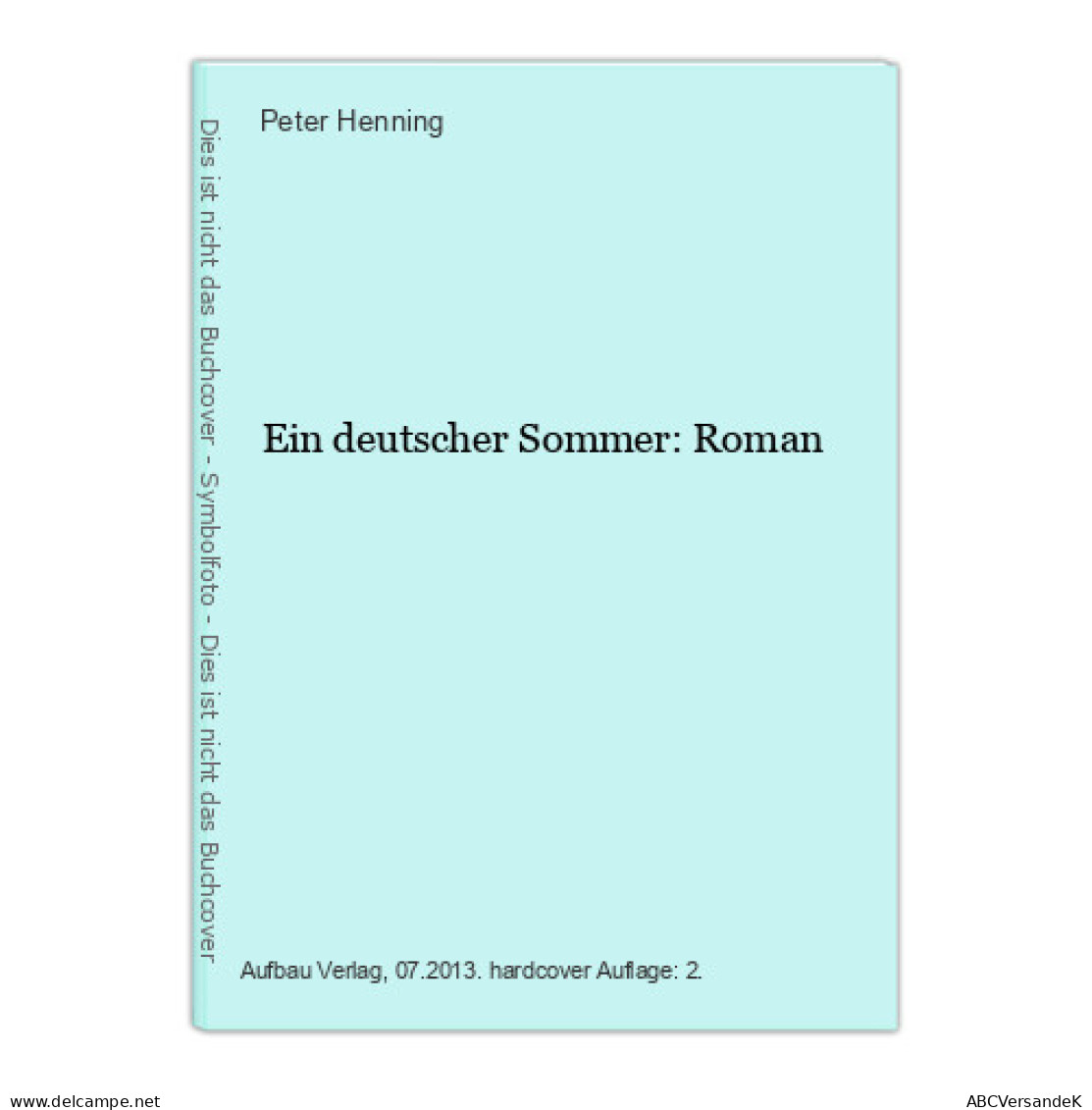 Ein Deutscher Sommer: Roman - Autres & Non Classés