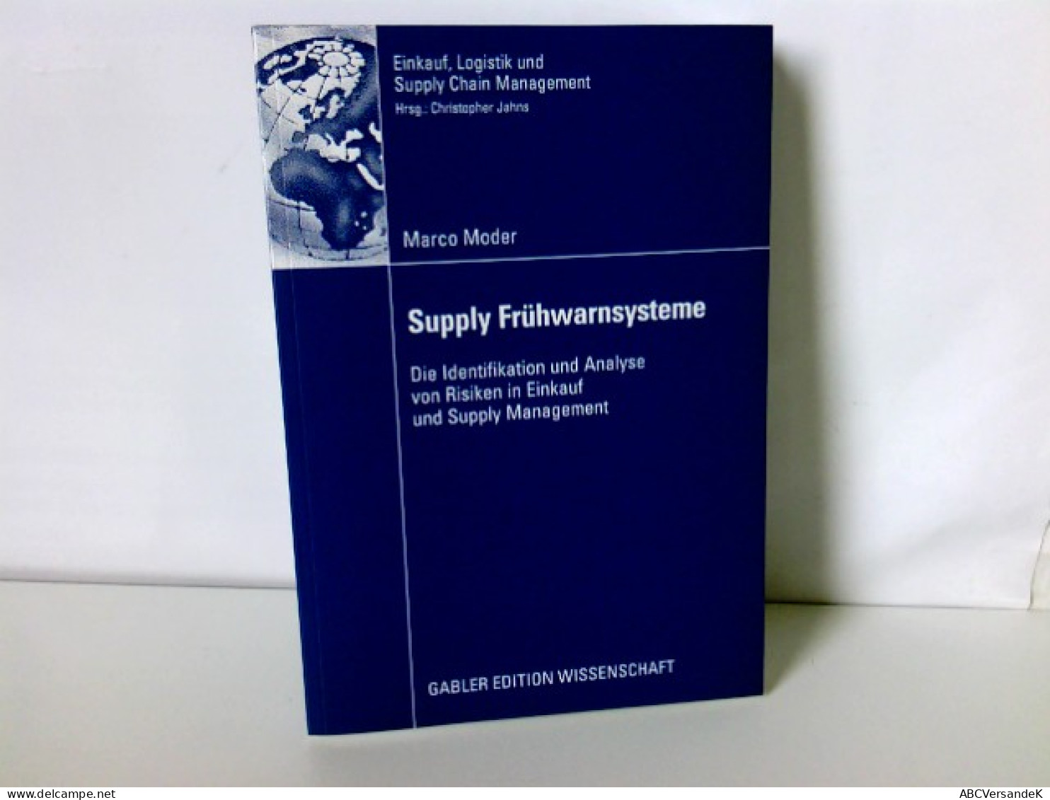Supply Frühwarnsysteme: Die Identifikation Und Analyse Von Risiken In Einkauf Und Supply Management (Einkauf, - Autres & Non Classés