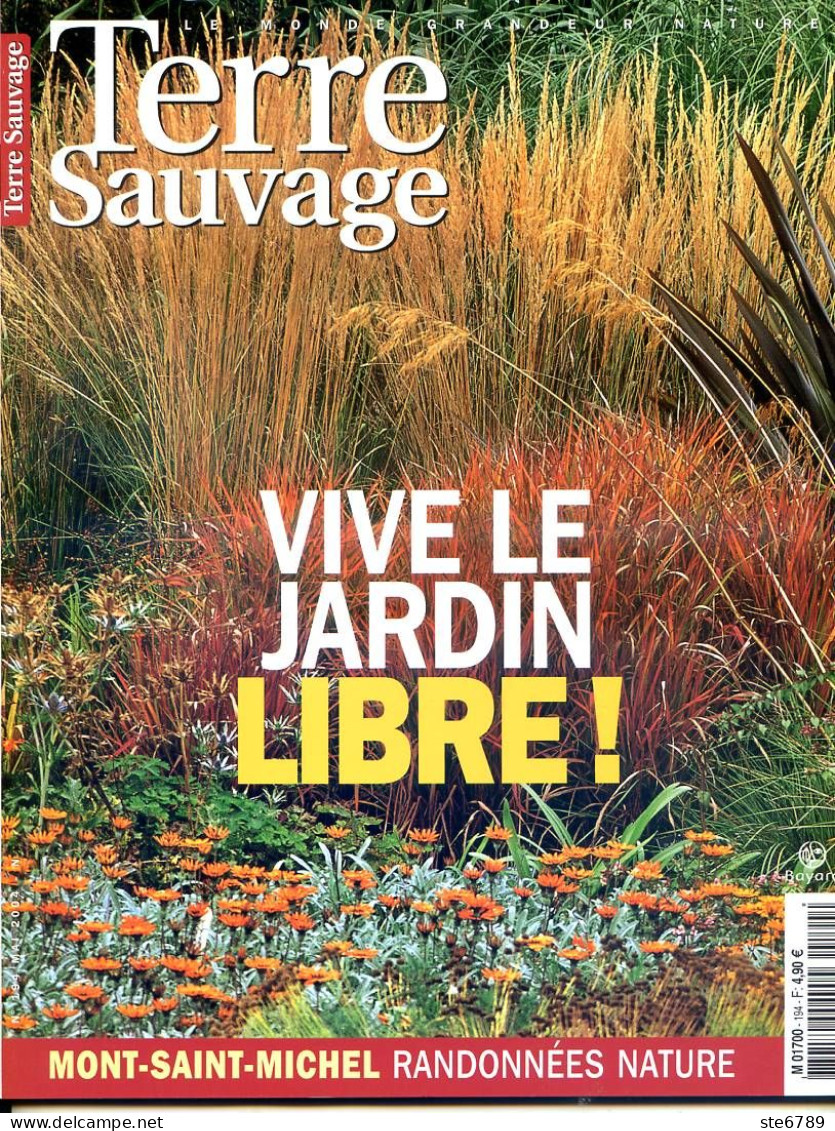 TERRE SAUVAGE N° 194 Jardin Sauvage , Ichnologie , Amerique Sud , Sentiers Sauvages Mont Saint Michel - Aardrijkskunde