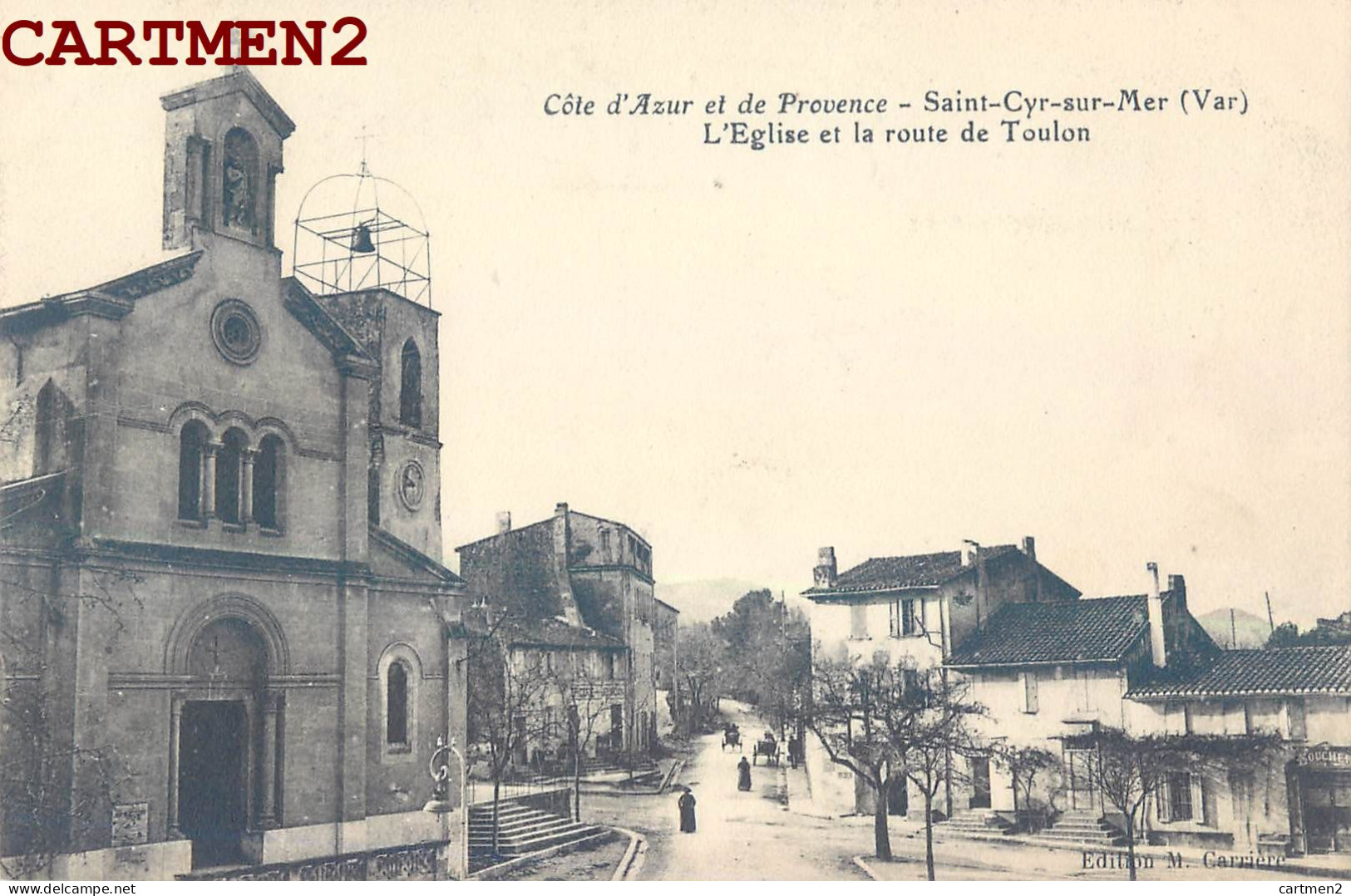 SAINT-CYR-SUR-MER L'EGLISE ET LA ROUTE DE TOULON 83 VAR - Saint-Cyr-sur-Mer