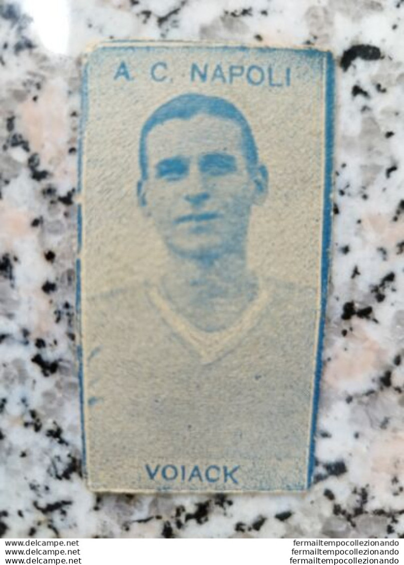 Bh8 Rara Figurina Voiack A.c.napoli Anteguerra Calcio Soccer Anni 30 - Other & Unclassified