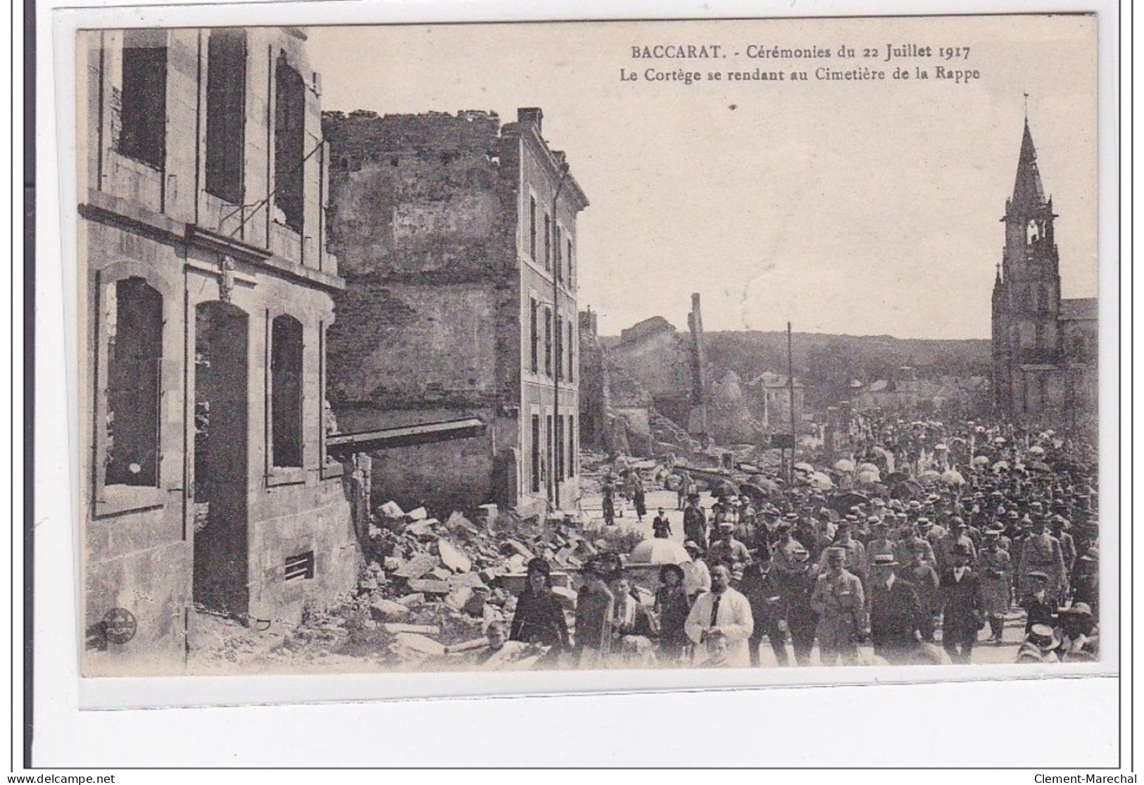 BACCARAT : Ceremonie Du 22 Juillet 1917, Le Cortege Se Rendant Au Cimetiere De La Rappe - Tres Bon Etat - Baccarat