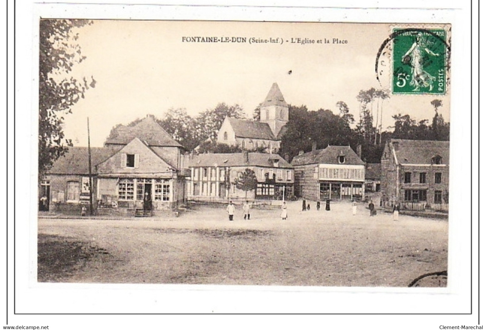 FONTAINE-le-DUN : L'eglise Et La Place - Tres Bon Etat - Fontaine Le Dun