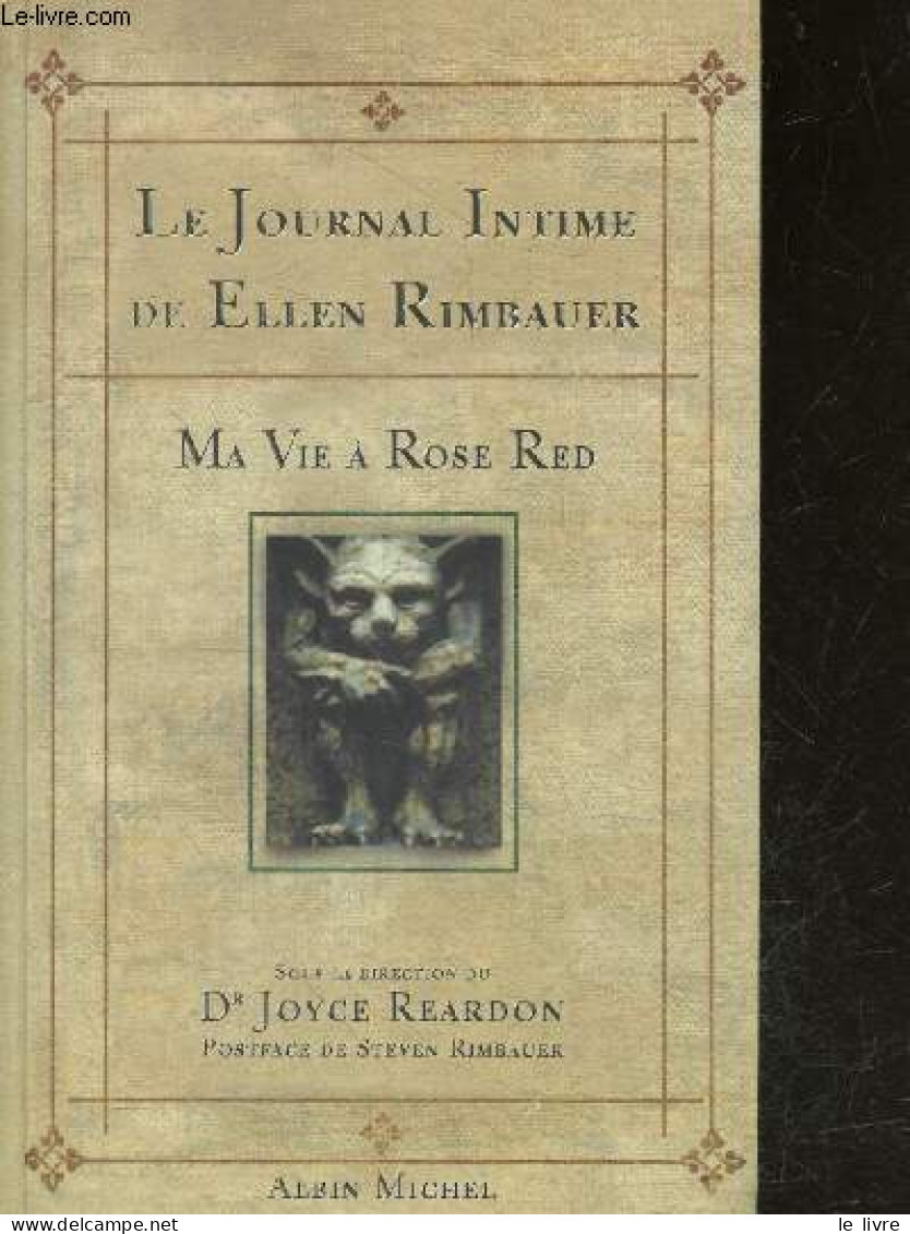 Le Journal Intime De Ellen Rimbauer - Ma Vie A Rose Red - Rimbauer Ellen - Joyce Reardon- Steven Rimbauer - 2004 - Other & Unclassified