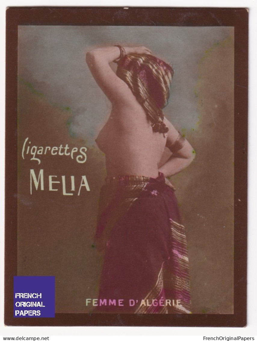 Femme D'Algérie - Cigarettes Mélia 1910 Photo Femme Sexy Lady Pin-up Nue Vintage érotique Sein Nu Ethnique Alger A62-17 - Melia