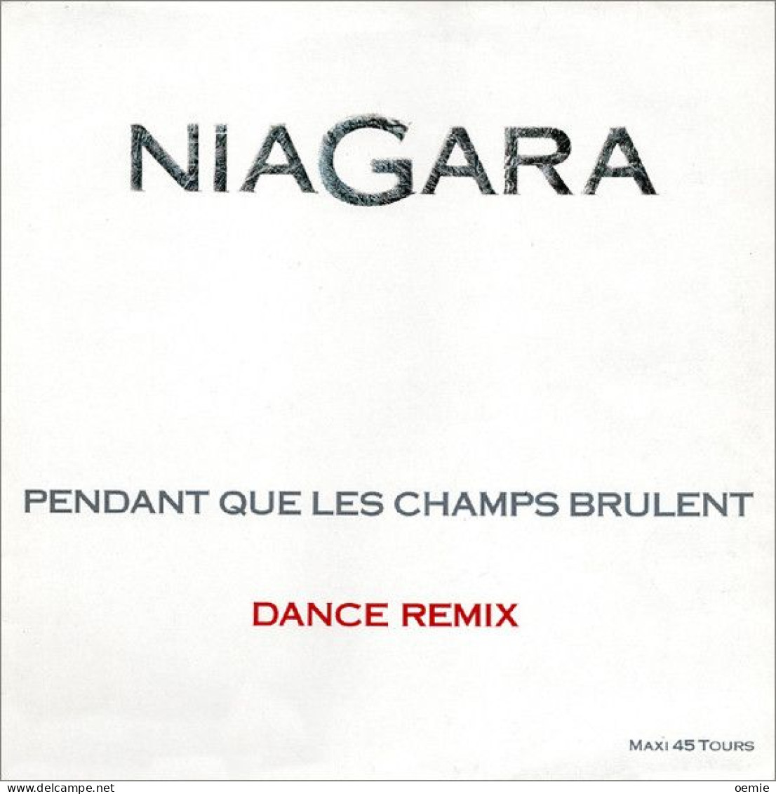 NIAGARA   PENDANT QUE LES CHAMPS BRULENT - 45 Rpm - Maxi-Singles