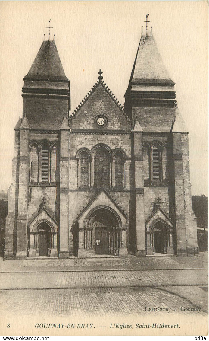 76 - GOURNAY EN BRAY - L'EGLISE SAINT HILDEVERT - Gournay-en-Bray