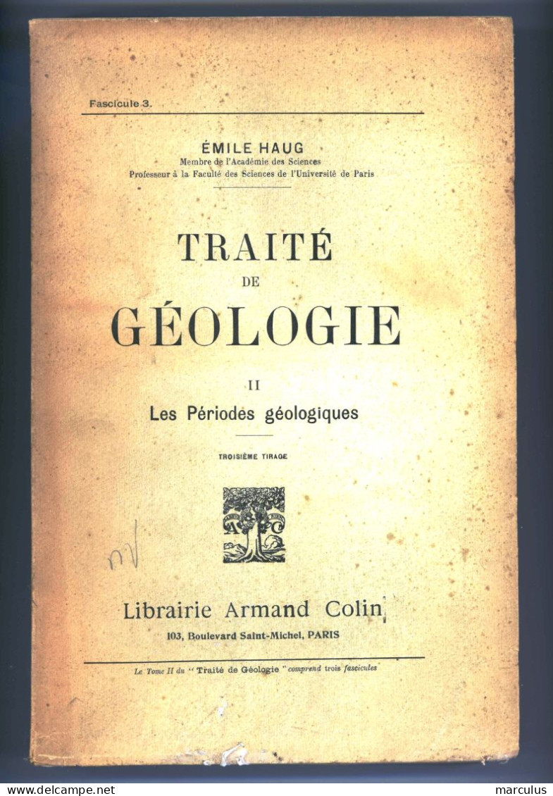 Emile Haug. Traité De Géologie. 3 Tomes. 1930 - 18 Ans Et Plus