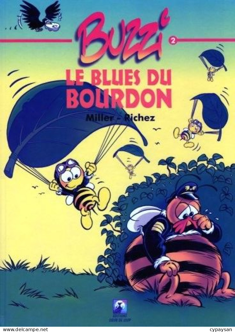 Buzzi 2 Le Blues Du Bourdon EO DEDICACE BE Coeur De Loup 01/1999 Richez Miller (BI2) - Dedicados