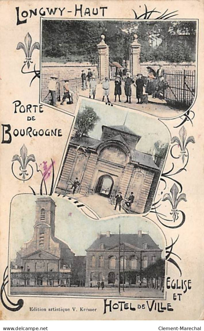 LONGWY HAUT - Porte De Bourgogne - Eglise Et Hôtel De Ville - Très Bon état - Longwy