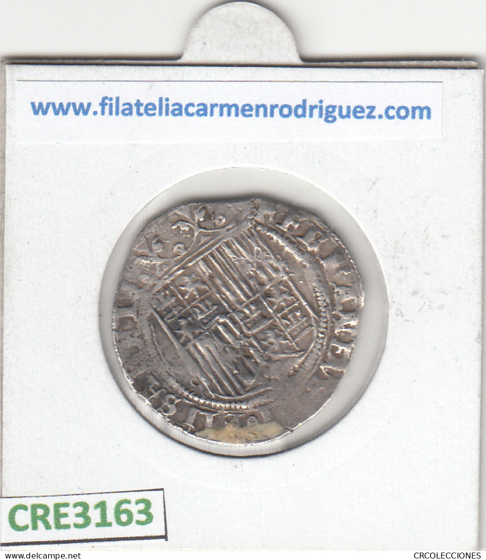 CRE3163 MONEDA ESPAÑA RRCC 1 REAL 1474-1504 SEVILLA PLATA BC - Altri & Non Classificati