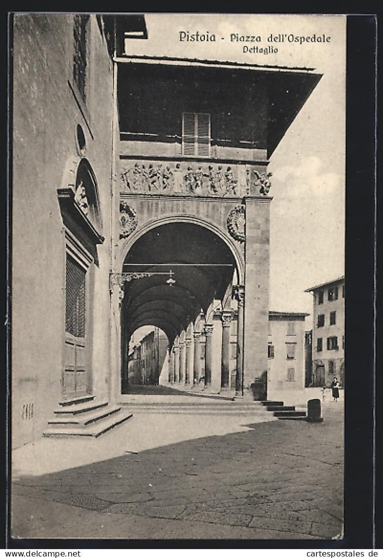 Cartolina Pistoia, Piazza Dell`Ospedale-Dettaglio  - Pistoia