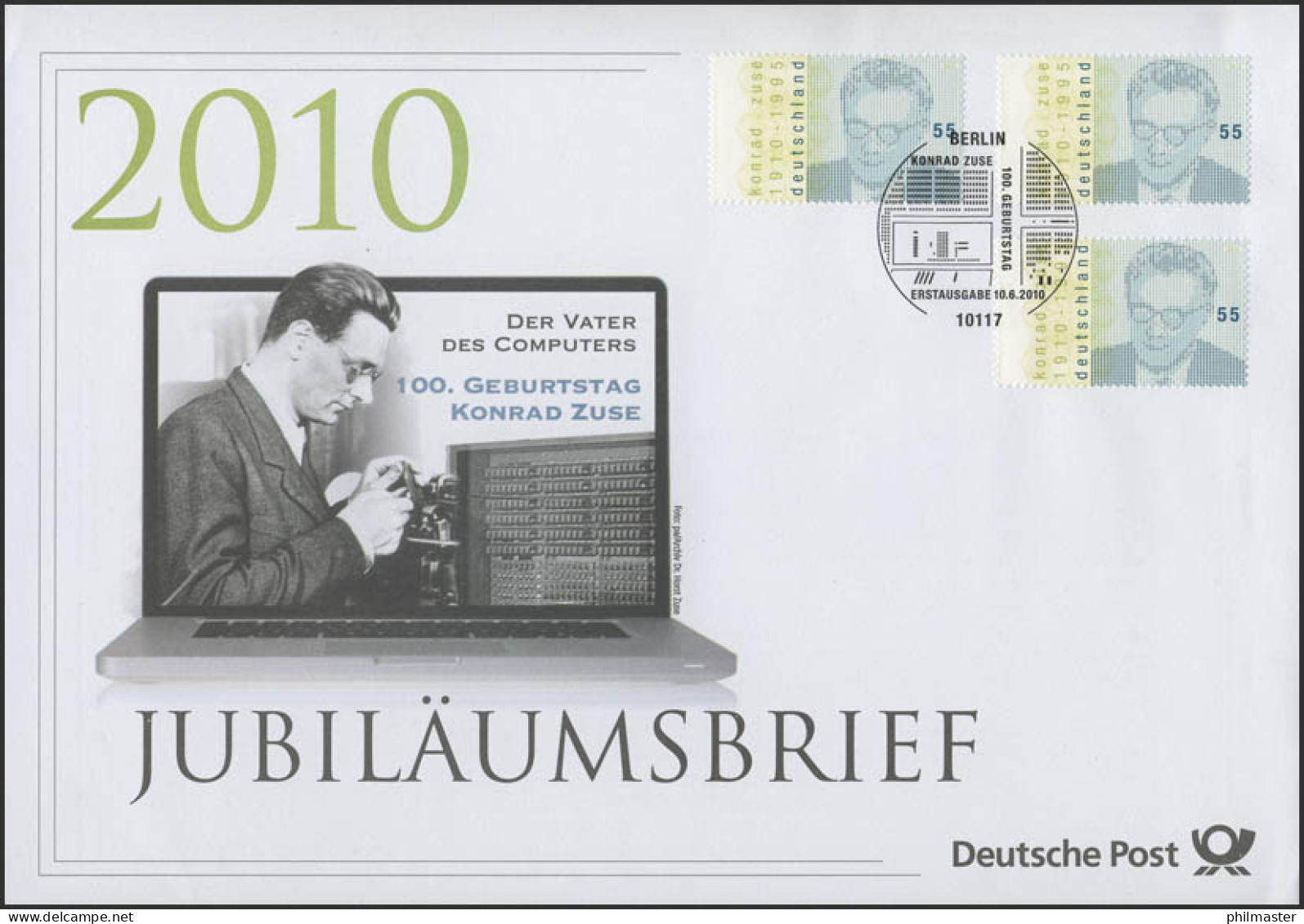 2802 Der Vater Des Computers & 100. Geburtstag Konrad Zuse 2010 - Jubiläumsbrief - Altri & Non Classificati