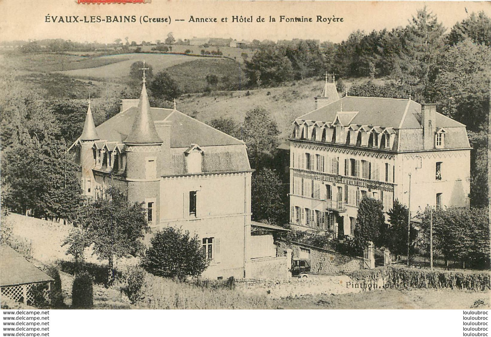 EVAUX LES BAINS ANNEXE ET HOTEL DE LA FONTAINE ROYERE - Evaux Les Bains