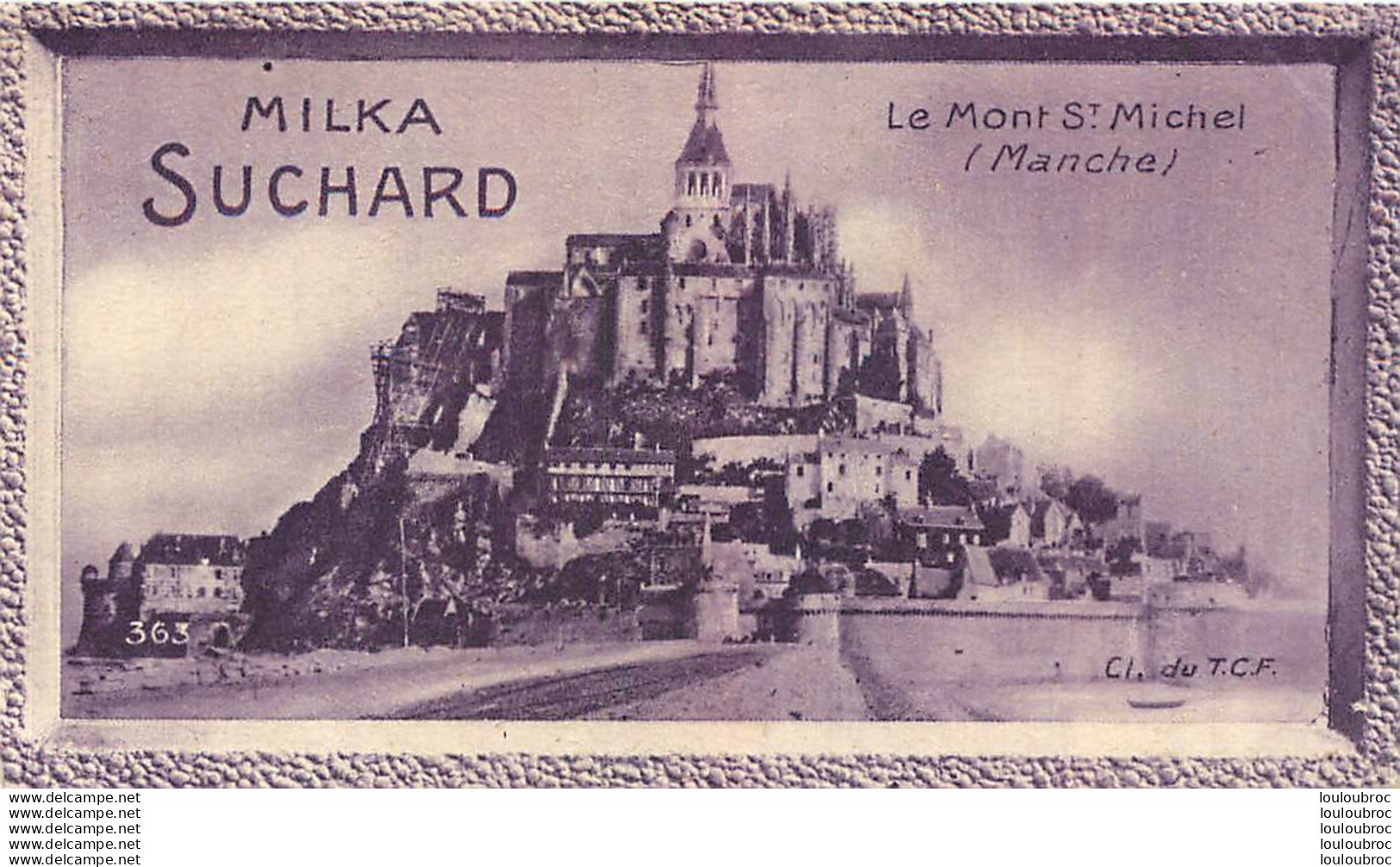 CHROMO MILKA SUCHARD GRAND CONCOURS DES VUES DE FRANCE  LE MONT SAINT MICHEL  CL DU T.C.F. - Suchard
