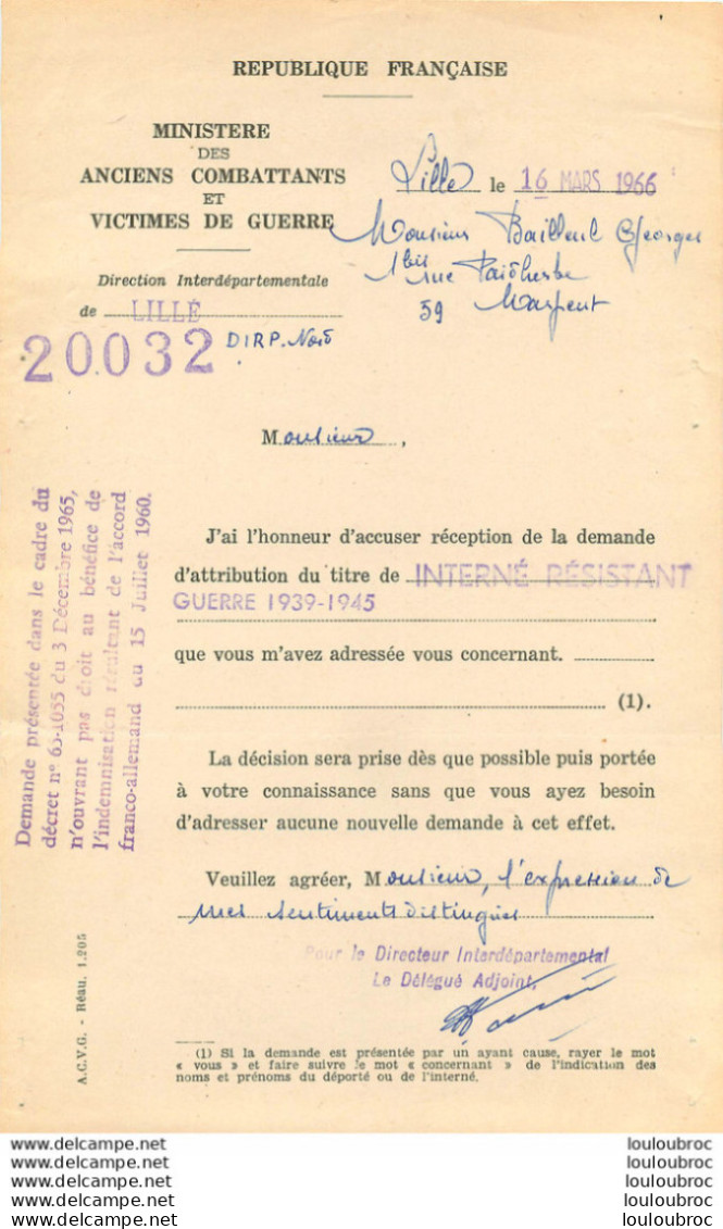 MINISTERE DES ANCIENS COMBATTANTS SUR BAILLEUL GEORGES DEMANDE DU TITRE INTERNE RESISTANT GUERRE 1939-1945 - 1939-45