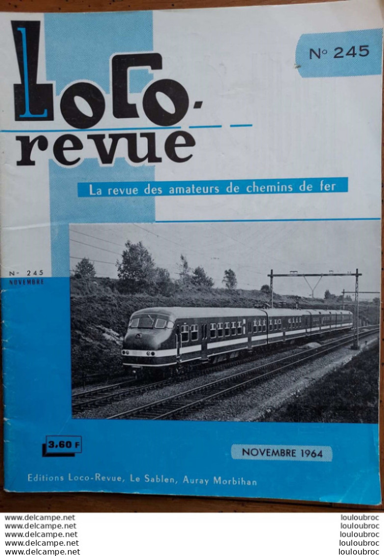 LOCO REVUE N°245 DE 1964 AMATEURS DE CHEMINS DE FER ET DE MODELISME PARFAIT ETAT - Eisenbahnen & Bahnwesen