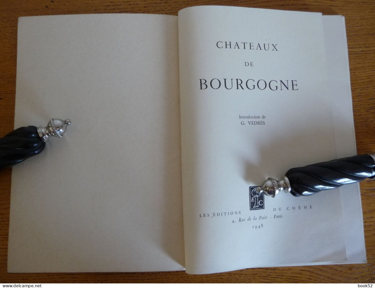 Châteaux De BOURGOGNE (1948)  Avec Une Introduction De G. Vedrès - Bourgogne
