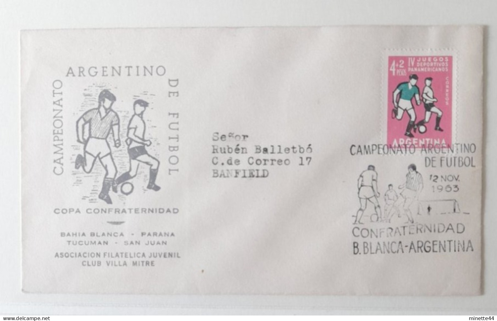 ARGENTINE ARGENTINA FDC 1963 CAMPEONATO  FOOTBALL FUSSBALL SOCCER CALCIO VOETBAL FUTBOL FUTEBOL FOOT FOTBAL - Covers & Documents