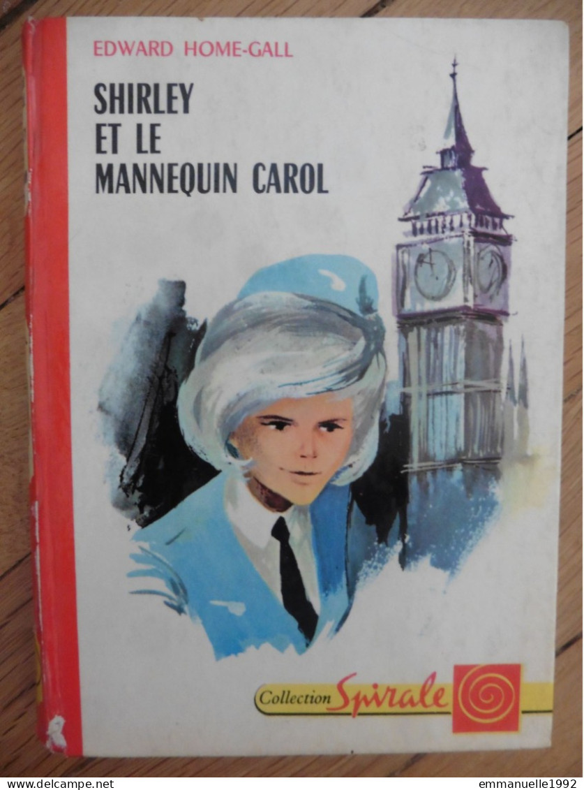 Livre Shirley Et Le Mannequin Carol 1965 Edward Home-Gall Collection Spirale Eds G.P. Série Shirley - Collection Spirale