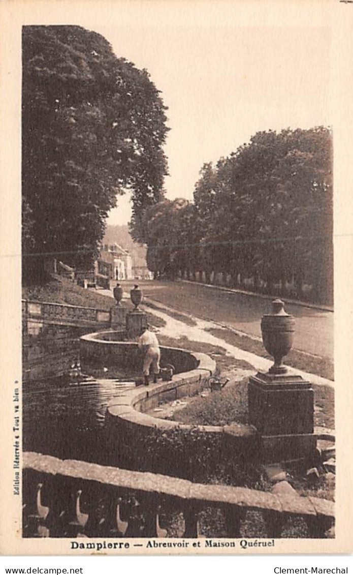 DAMPIERRE - Abreuvoir Et Maison Quéruel - Très Bon état - Dampierre