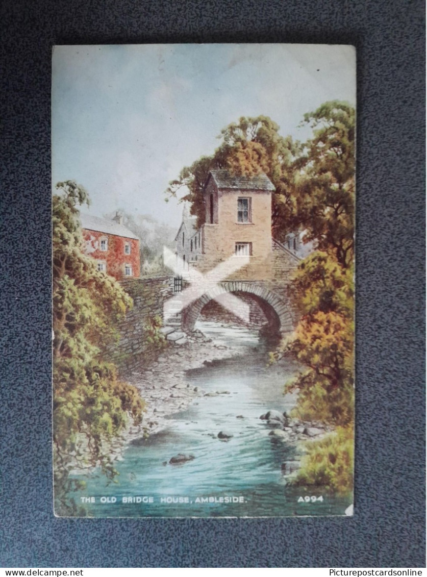 THE OLD BRIDGE HOUSE AMBLESIDE OLD COLOUR ART POSTCARD CUMBRIA - Ambleside