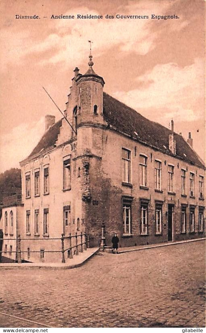 DIKSMUIDE - DIXMUDE -  Ancienne Residence Des Gouverneurs Espagnols - Diksmuide