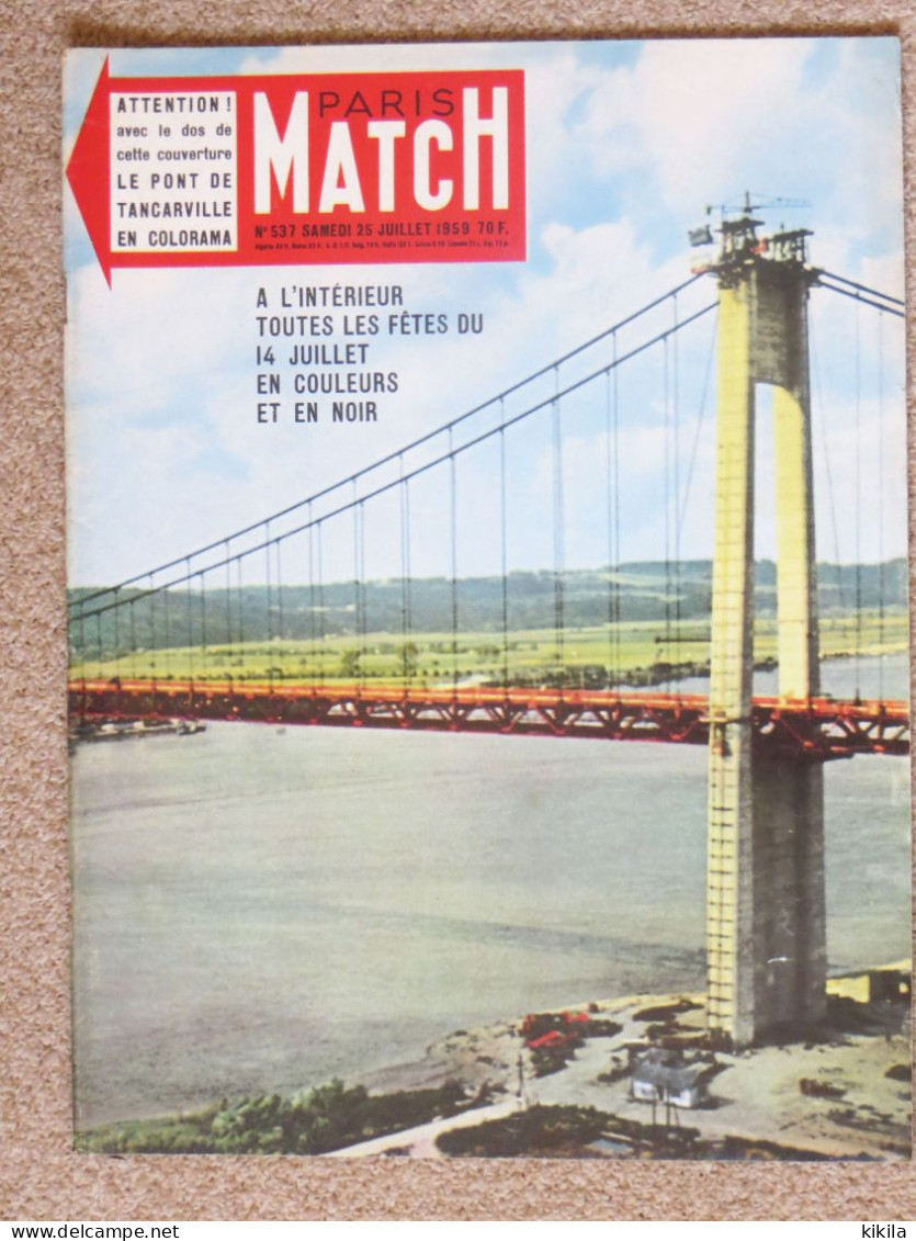 Journal Revue PARIS MATCH N° 537 - 25 Juillet 1959 Le Pont De Tancarville - Le 14 Juillet - Jean XXIII - Les Jets Sur * - Allgemeine Literatur