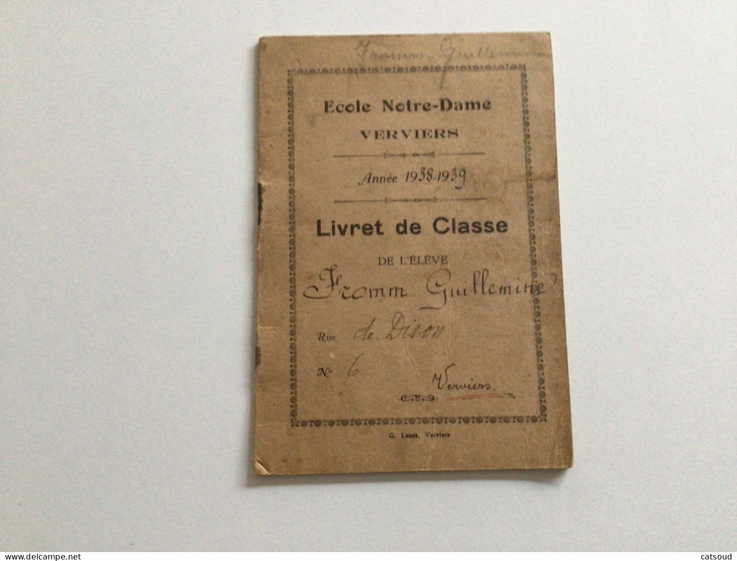 Ancien Document Commercial (1938-1939) Verviers Livret De Classe École Notre-Dame Guillemine FROMM - Diplome Und Schulzeugnisse