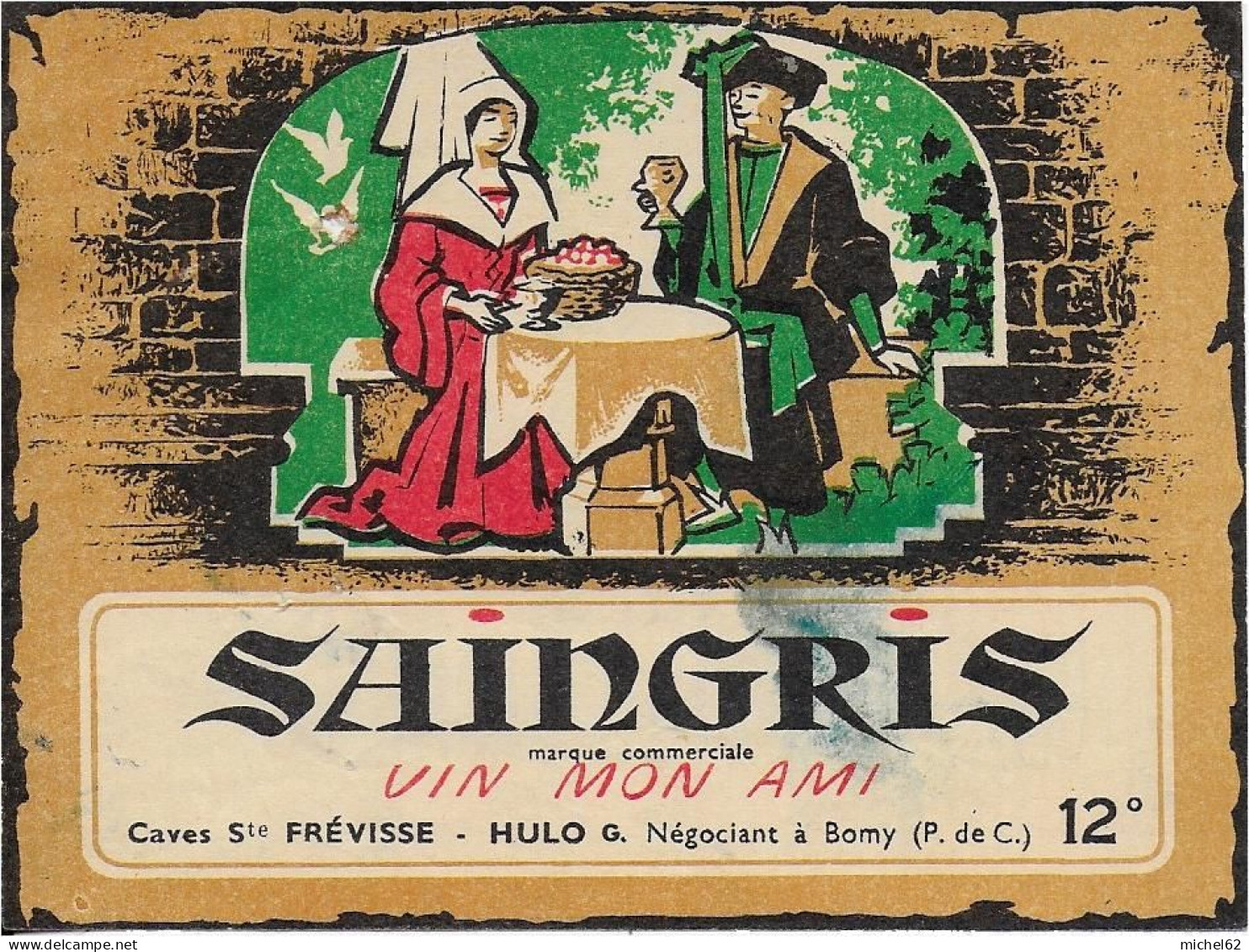 ETIQUETTE  DE  BIERE  NEUVE   VIN  SAINGRIS FREVISSE HULO BOMY PAS DE CALAIS - Altri & Non Classificati