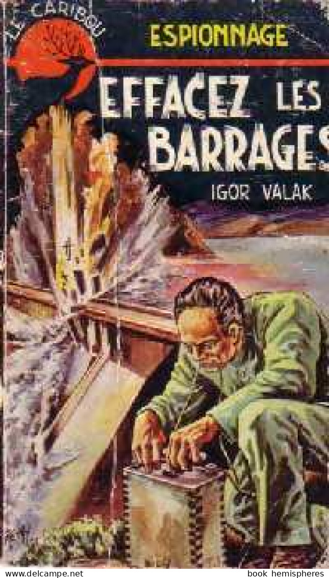 Effacez Les Barrages (0) De Igor Yalak - Old (before 1960)