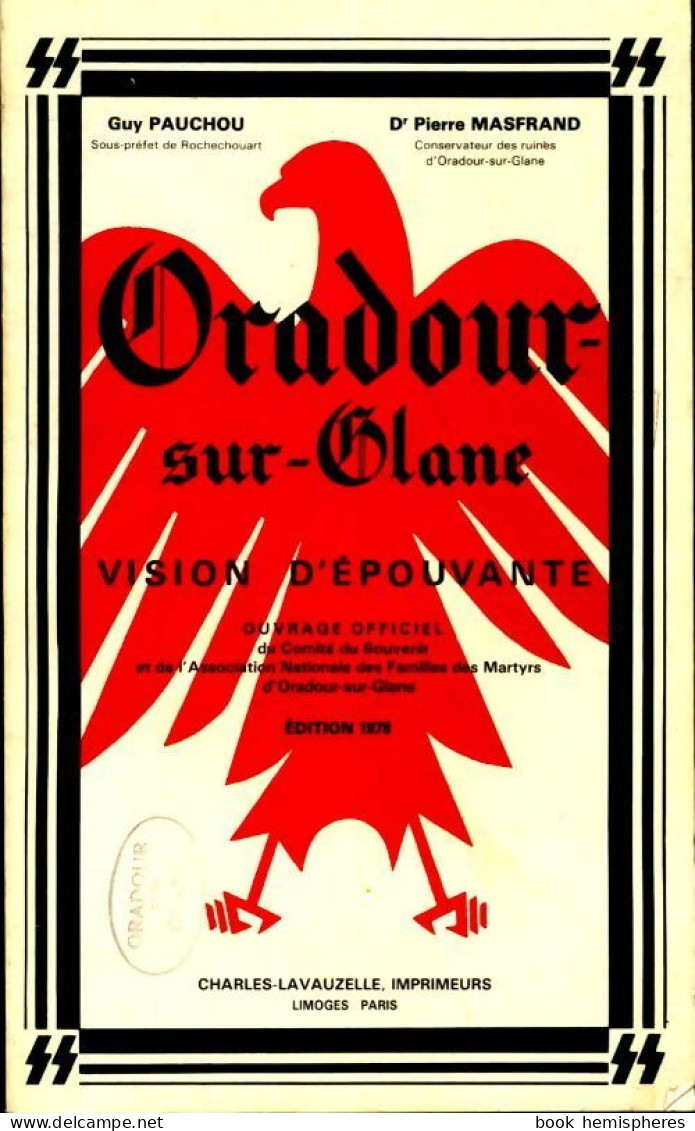 Oradour Sur Glane. Vision D'épouvante (1970) De Pierre Pauchou - Weltkrieg 1939-45
