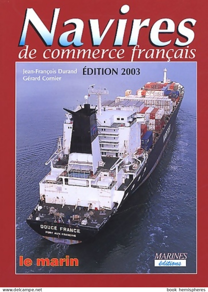 Navires De Commerce Français 2003 (2003) De Durand Jean-François - Nature