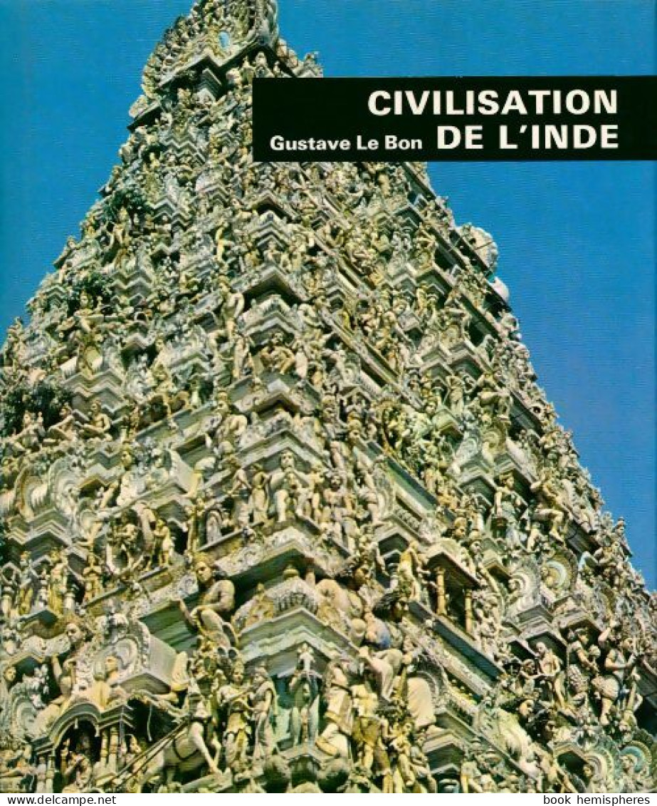 Civilisation De L'Inde (1974) De Gustave Le Bon - Geografía