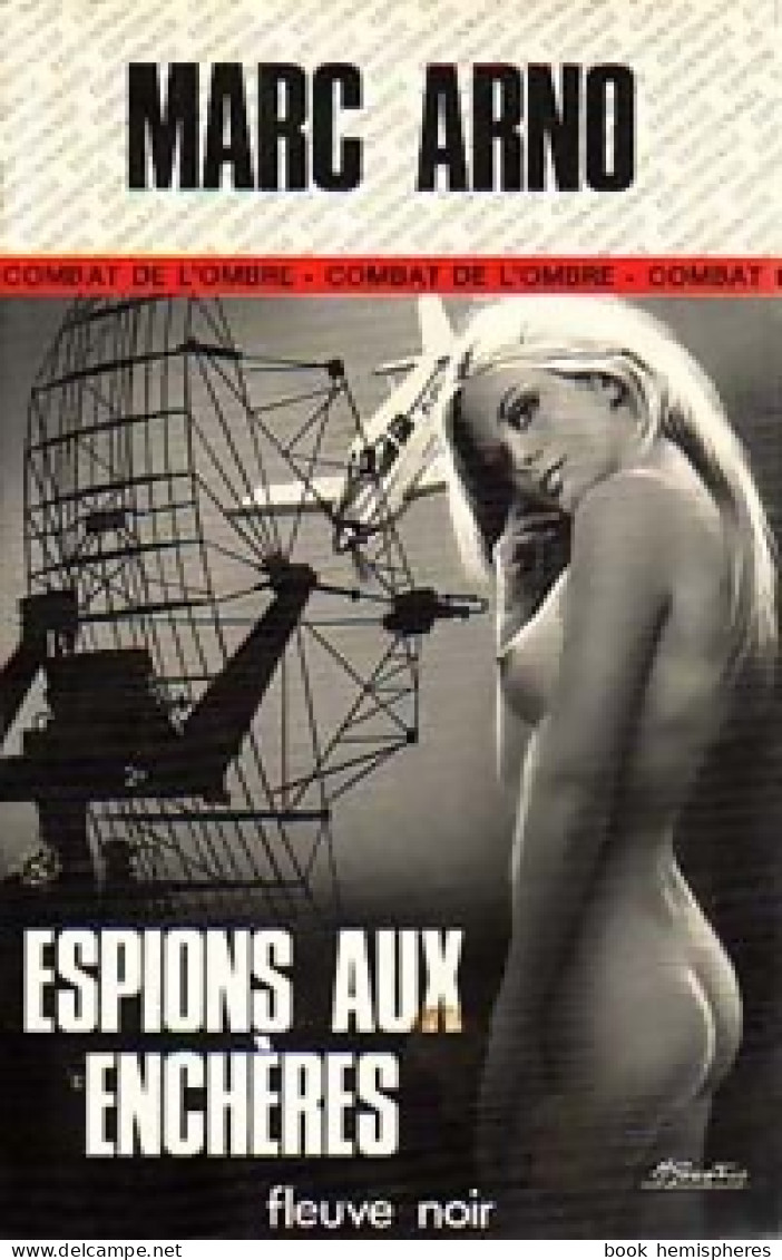 Espions Aux Enchères (1976) De Marc Arno - Anciens (avant 1960)