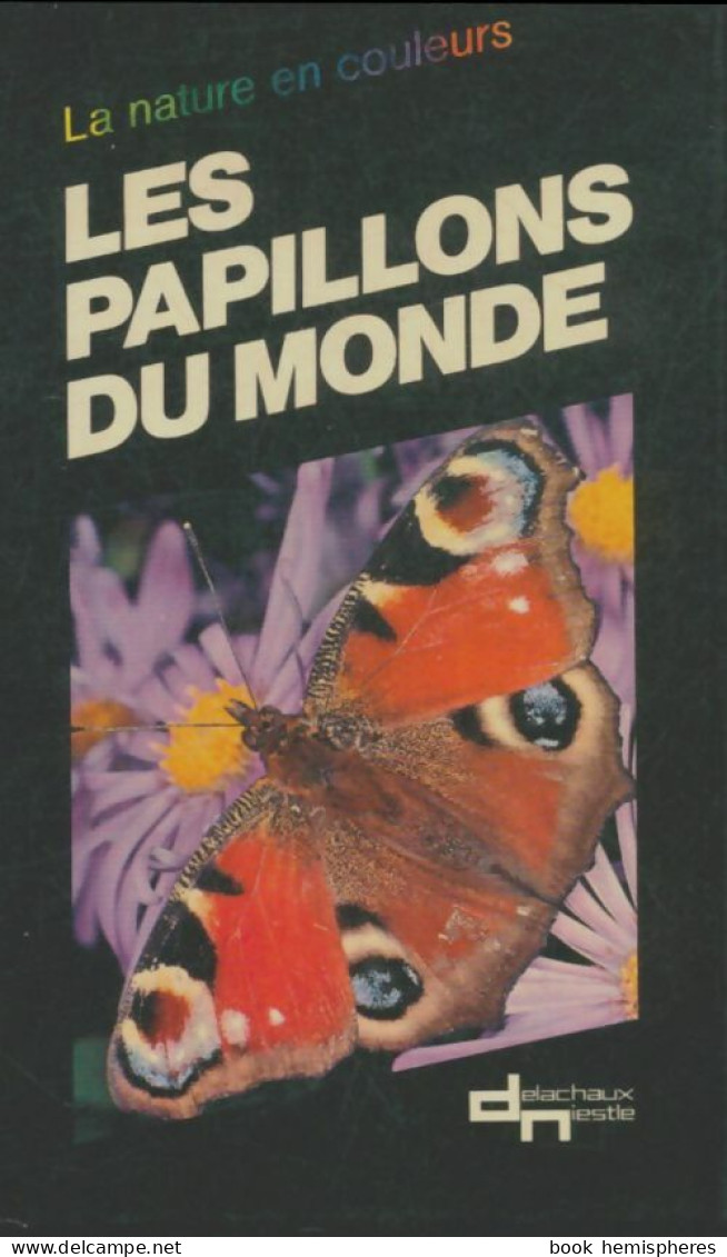 Les Papillons Du Monde (1977) De Inconnu - Animali