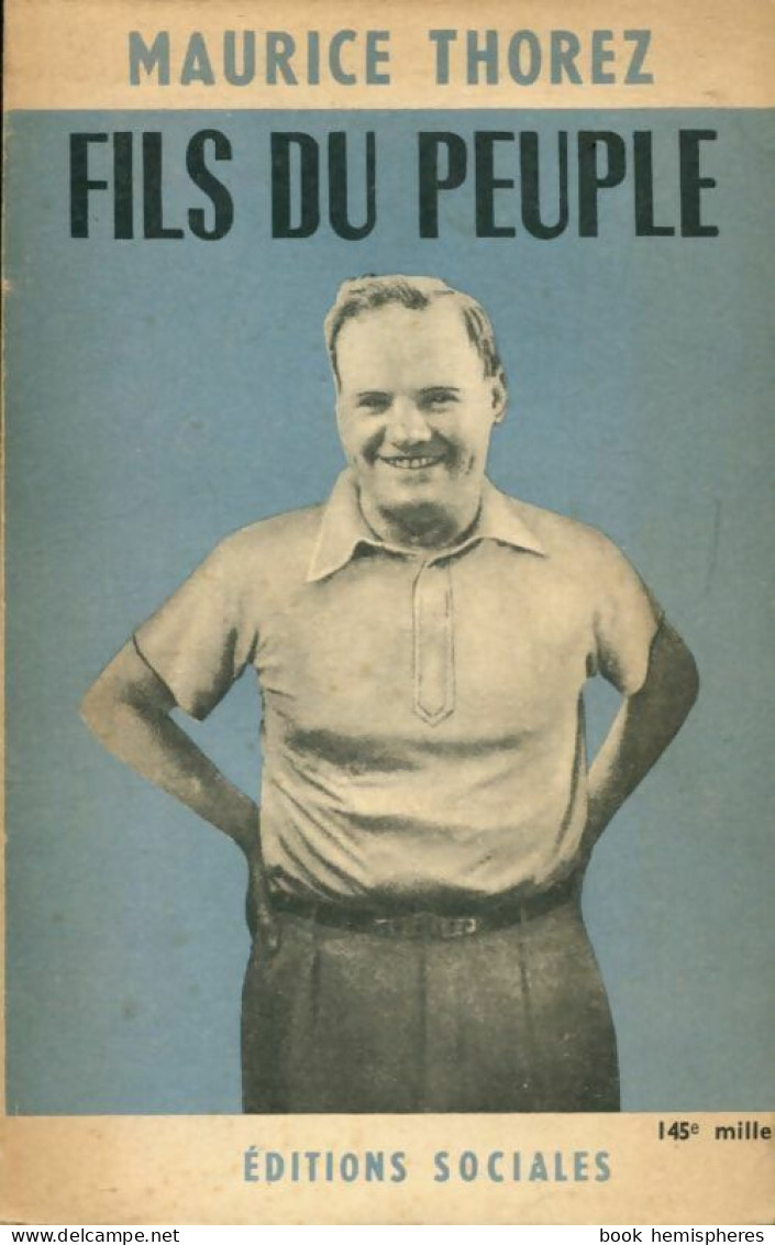 Fils Du Peuple (1949) De Maurice Thorez - Politique