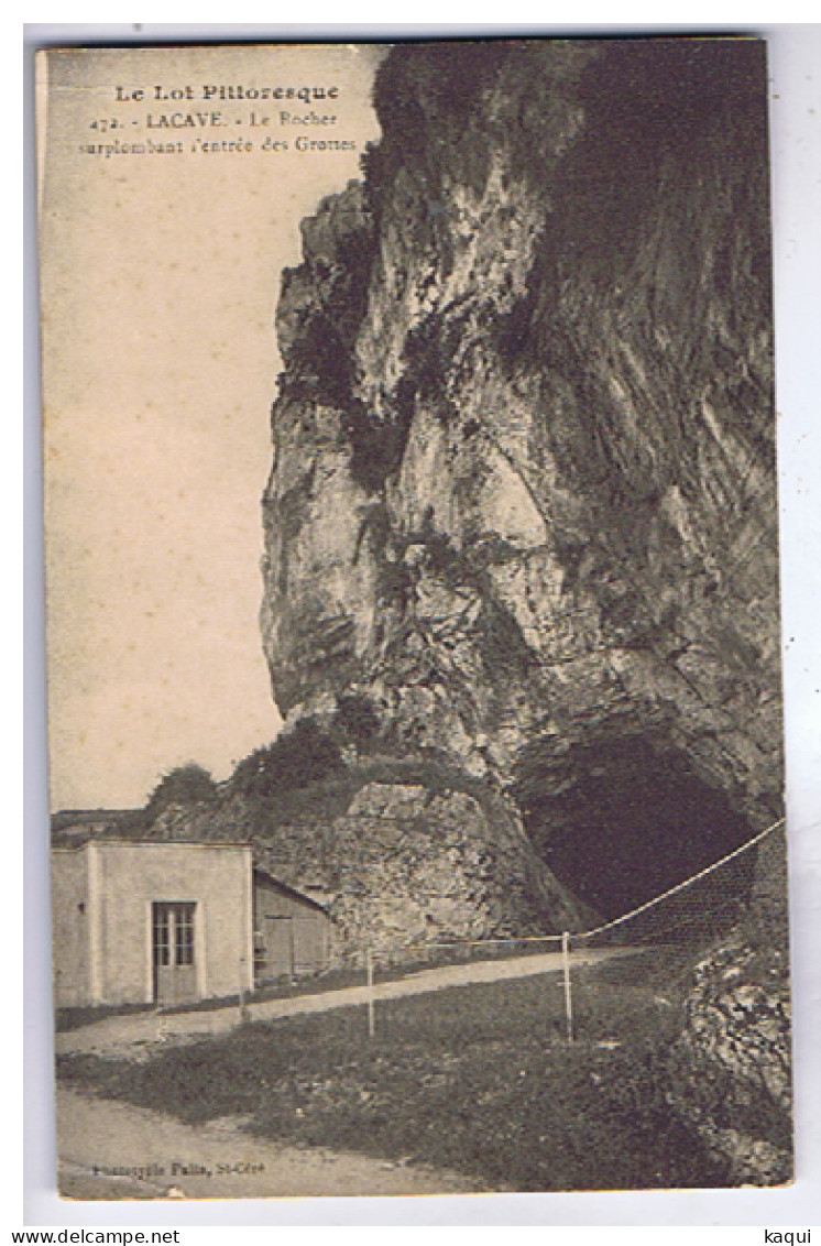 LOT - LACAVE - Le Rocher Surplombant L'Entrée Des Grottes - Phototypie Palis - N° 472 - Lacave