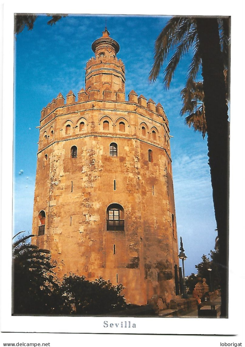 TORRE DEL ORO.-  SEVILLA - ( ANDALUCIA ) - Monumenten