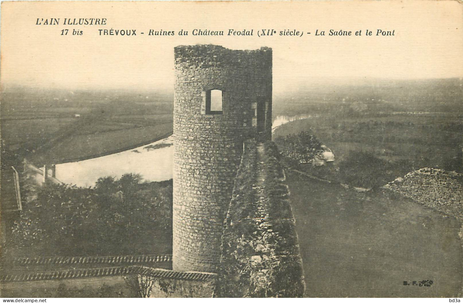 01 - TREVOUX - RUINES DU CHATEAU FEODAL - LA SAONE ET LE PONT - Trévoux