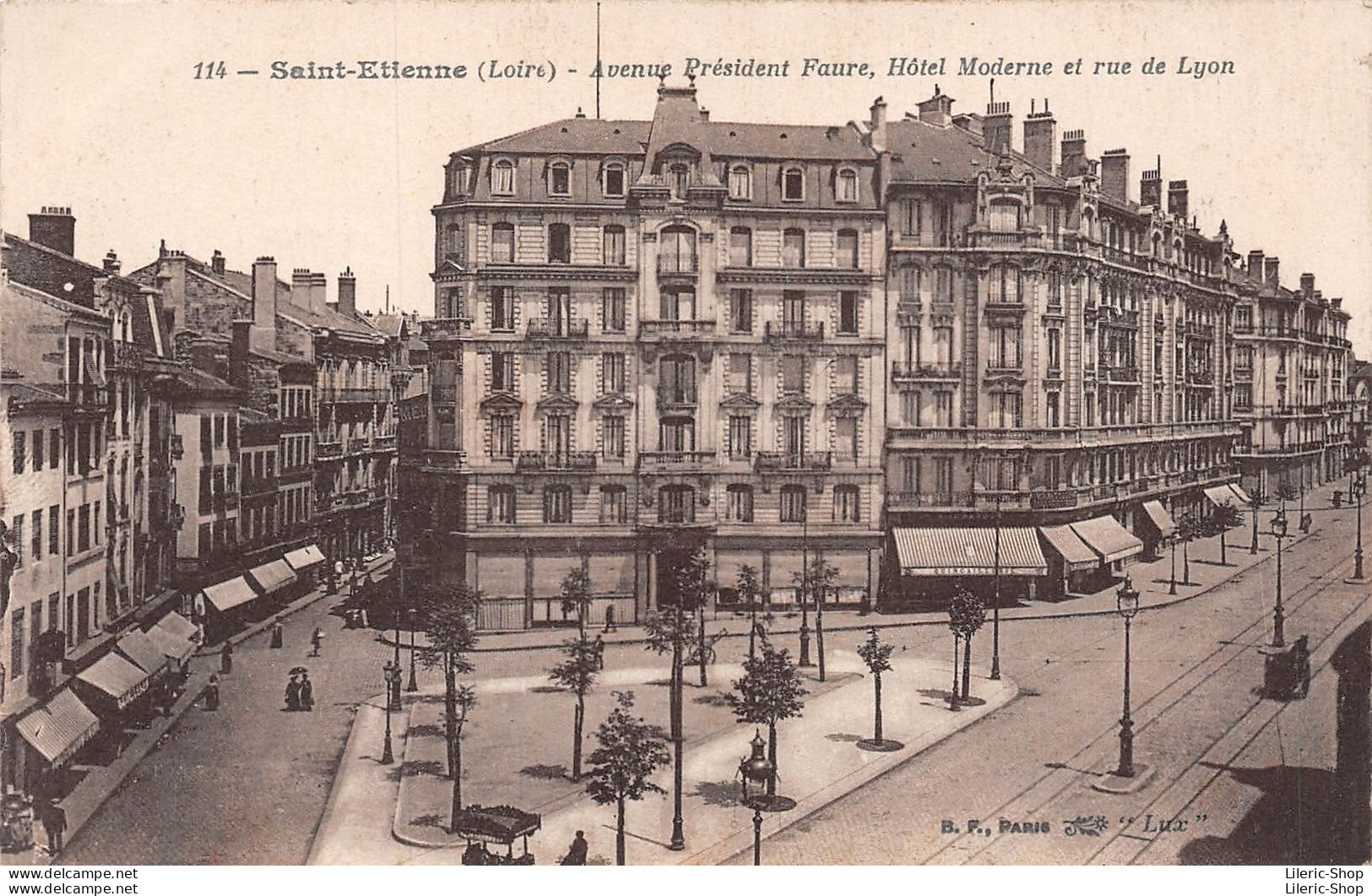 SAINT-ÉTIENNE◄42►CPA◄1917►AVENUE DU PRÉSIDENT FAURE◄HOTEL MODERNE►►RUE DE LYON◄ÉDIT. B.F., PARIS - Noiretable