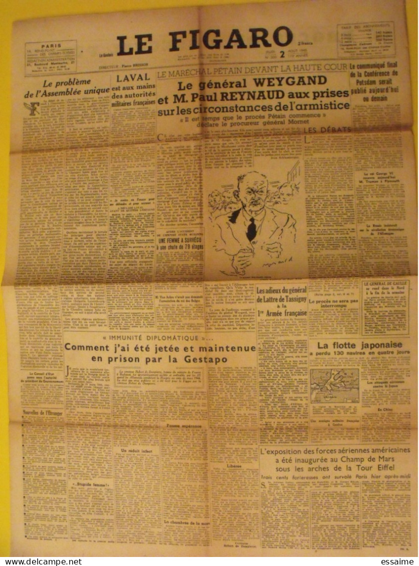 6 n° Le Figaro de 1945. Pétain Herriot  Potsdam Laval Japon Pacifique gestapo épuration De Gaulle Tassigny Hiroshima