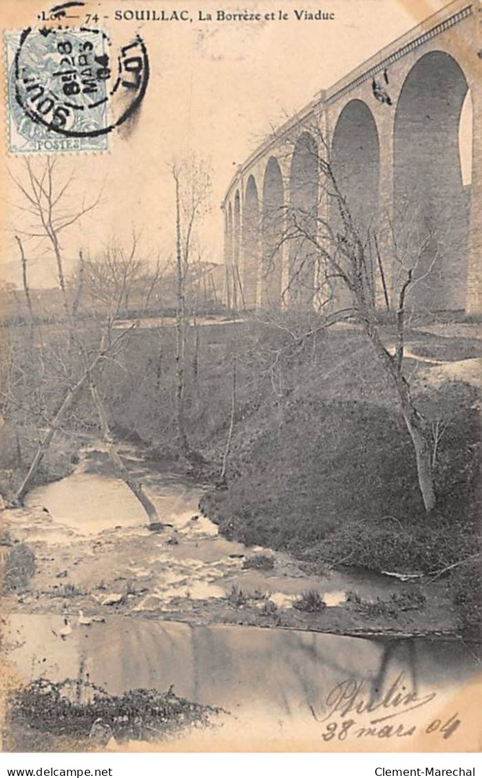 SOUILLAC - La Borrèze Et Le Viaduc - Très Bon état - Souillac