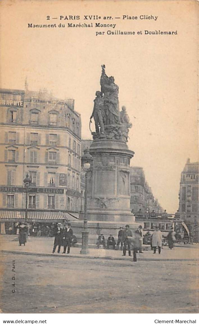 PARIS - Place Clichy - Monument Du Maréchal Moncey - Très Bon état - District 17